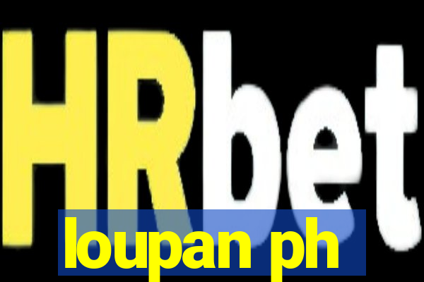 loupan ph